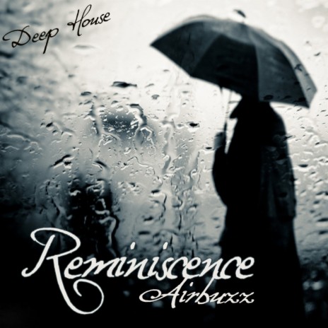 Reminiscence (Original Mix)