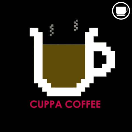Cuppa Coffee (Original Mix)