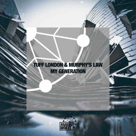 My Generation (Original Mix) ft. Murphy's Law (UK)