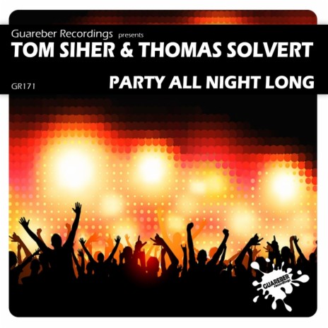 Party All Night Long (Original Mix) ft. Thomas Solvert | Boomplay Music