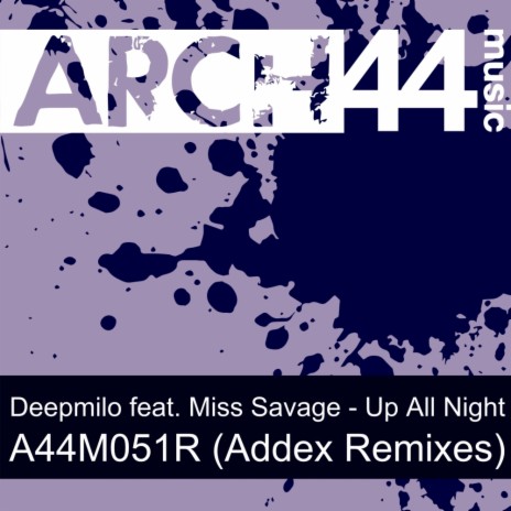 Up All Night (Addex Dub) ft. Miss Savage | Boomplay Music