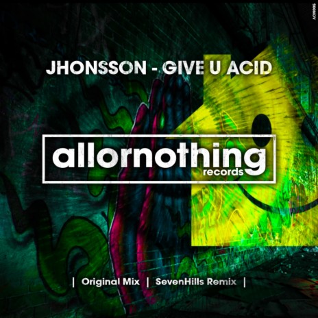Give U Acid (SevenHills Remix)