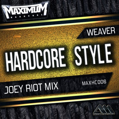 Hardcore Style (Joey Riot Mix)