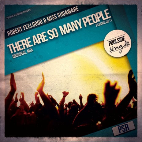 There Are So Many People (Original Mix) ft. Miss Sugaware | Boomplay Music
