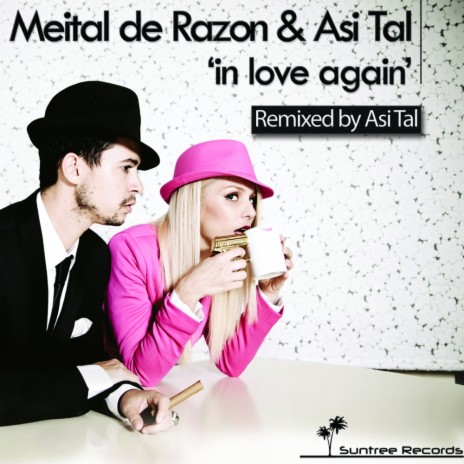 In Love Again (Asi Tal Deep Remix) ft. Asi Tal