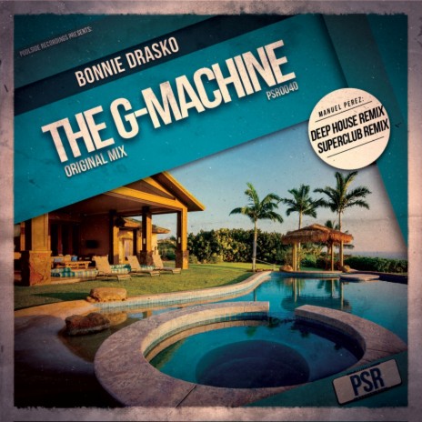 The G-Machine (Manuel Perez Deep House Remix)