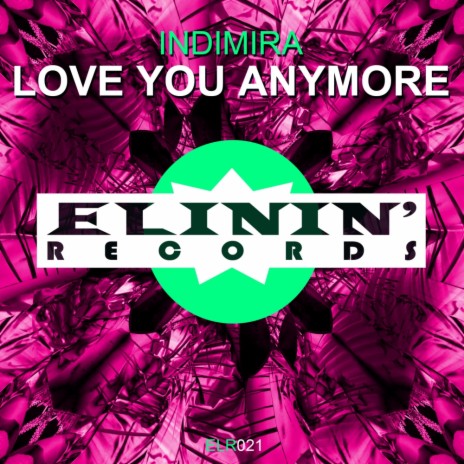 Love You Anymore (Original Mix) | Boomplay Music