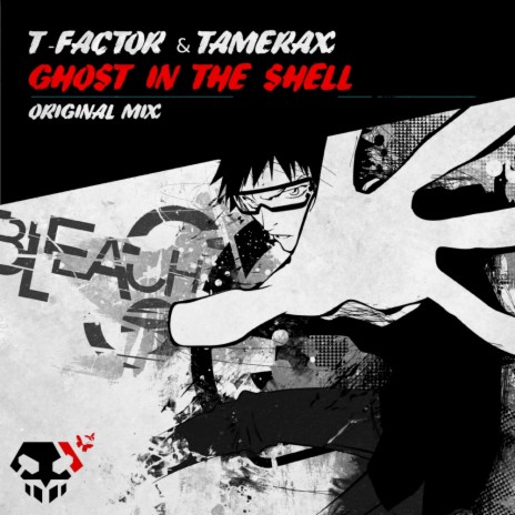 Ghost In A Shell (Original Mix) ft. Tamerax | Boomplay Music