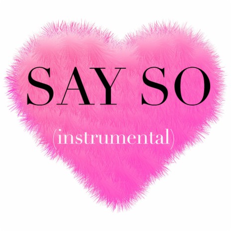 Say So (Instrumental) | Boomplay Music