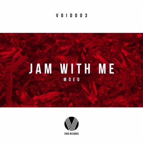 Jam With Me (Original Mix) | Boomplay Music