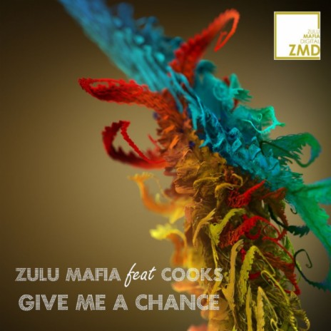 Give Me A Chance (ZuluMafia Deep Vocal Mix) ft. Cooks