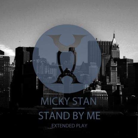 Stand By Me (Original Mix) | Boomplay Music