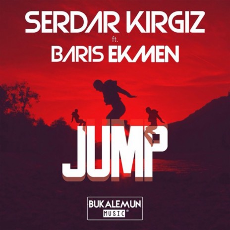 Jump (Original Mix) ft. Baris Ekmen | Boomplay Music