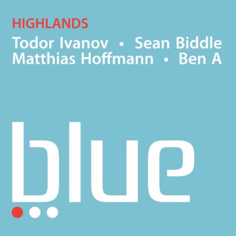 Highlands (Original Mix) ft. Sean Biddle, Matthias Hoffmann & Ben A