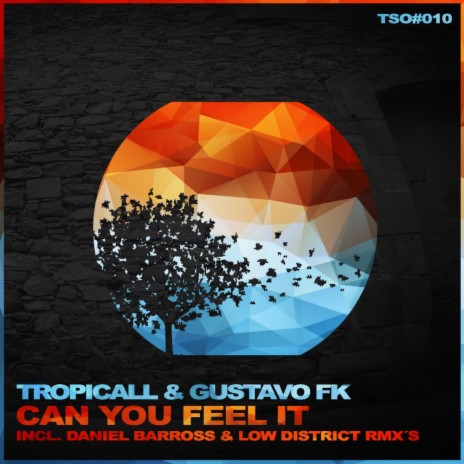 Can You Feel It (Low District Remix) ft. Gustavo Fk | Boomplay Music