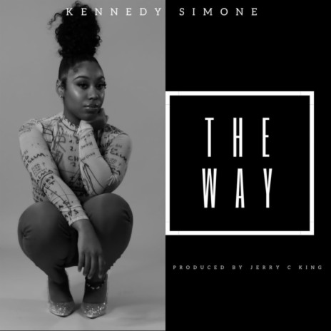 The Way (Kennedy Simone Remix)