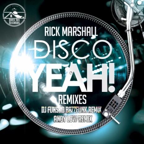 Disco Yeah! (Remixes) (Andy Low Remix) | Boomplay Music