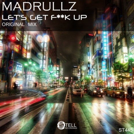 Let's Get F**k Up (Original Mix) | Boomplay Music