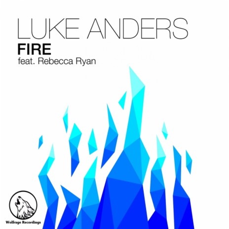 Fire (Original Mix) ft. Rebecca Ryan | Boomplay Music