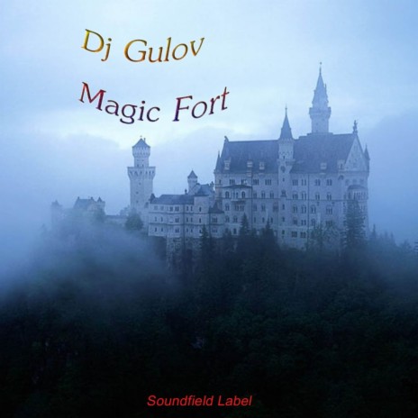 Magic Fort (Original Mix) | Boomplay Music