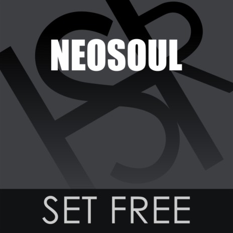 Set Free (Neosoul Flying Free Soul Mix)