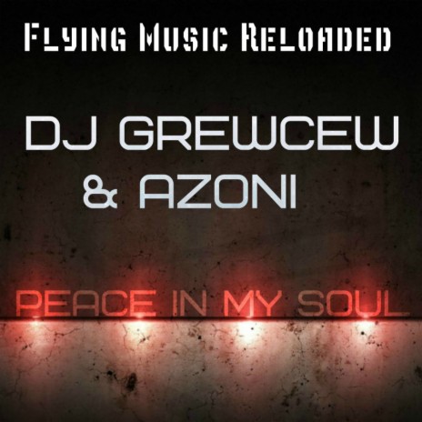 Peace In My Soul (Original Mix) ft. Azoni
