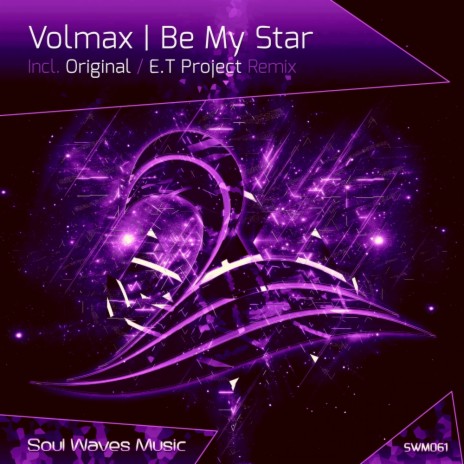 Be My Star (Original Mix) | Boomplay Music