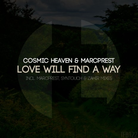 Love Will Find A Way (Zahir Remix) ft. Marcprest