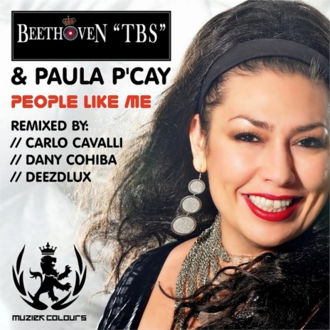 People Like Me (TBS Club Mix) ft. Paula P'cay | Boomplay Music