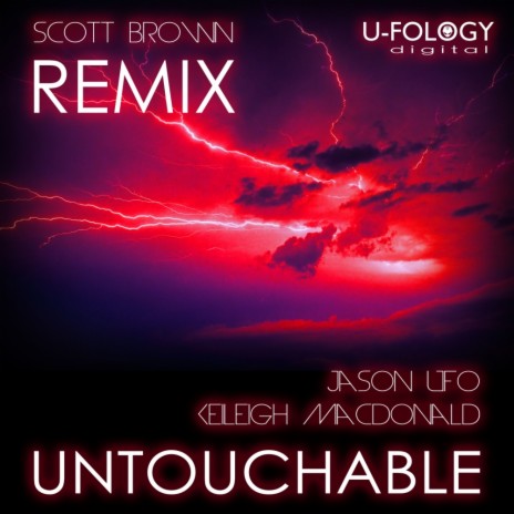 Untouchable (Scott Brown Remix) ft. Keileigh Macdonald | Boomplay Music