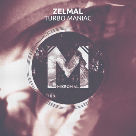 Turbo Maniac (Original Mix) | Boomplay Music