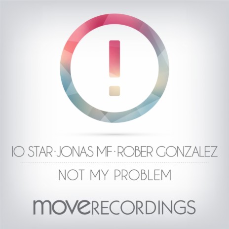 Not My Problem (Original Mix) ft. Jonas MF & Rober Gonzalez