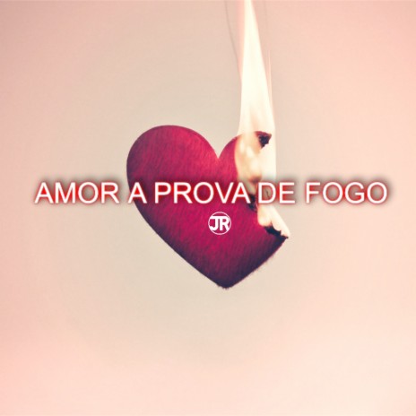 Amor a Prova de Fogo ft. Eduardo Costa | Boomplay Music