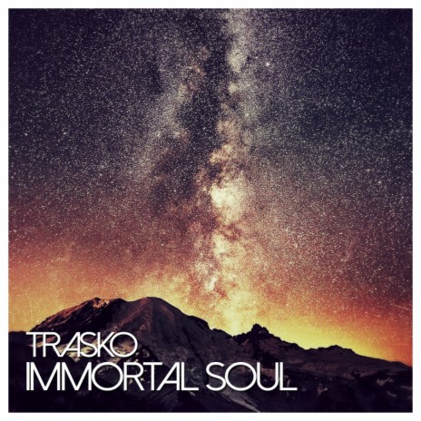 Immortal Soul (Original Mix)