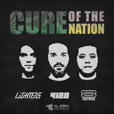 Cure of The Nation (Original Mix) ft. Lighters & 4i20