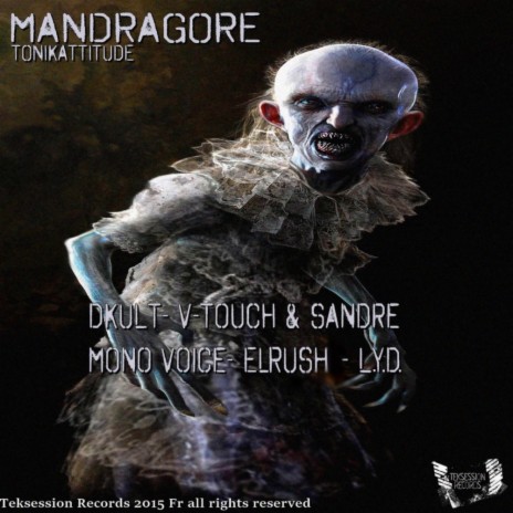 Mandragore (Elrush Remix)