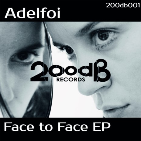 Face To Face (Original Mix)