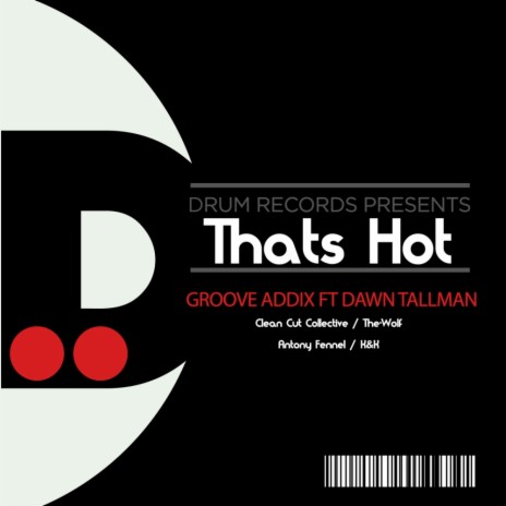 Thats Hot (K&K Remix) ft. Dawn Tallman