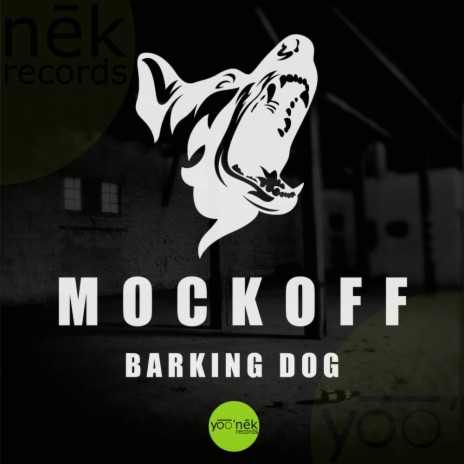 Barking Dog (Original Mix) | Boomplay Music
