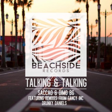 Talking & Talking (Original Mix) ft. Dimo (BG) | Boomplay Music