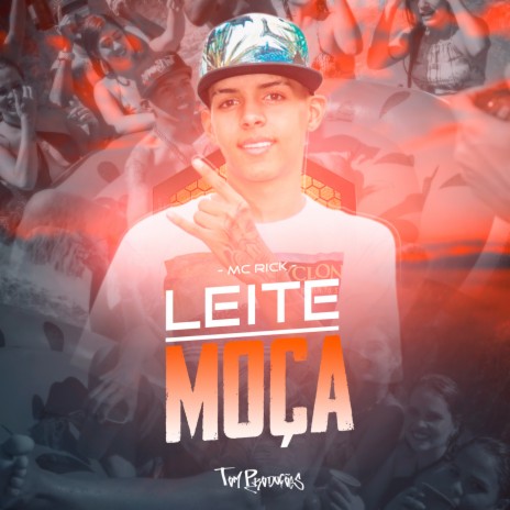 Leite Moça | Boomplay Music