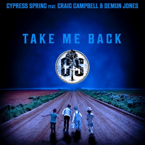 Take Me Back ft. Demun Jones & Craig Campbell | Boomplay Music