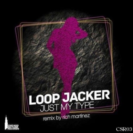 Just My Type (Rich Martinez 312 Remix) | Boomplay Music