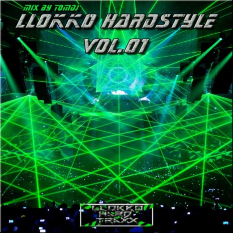 LLOKKO HARDSTYLE, Vol. 01 (Continuous Dj Mix) | Boomplay Music
