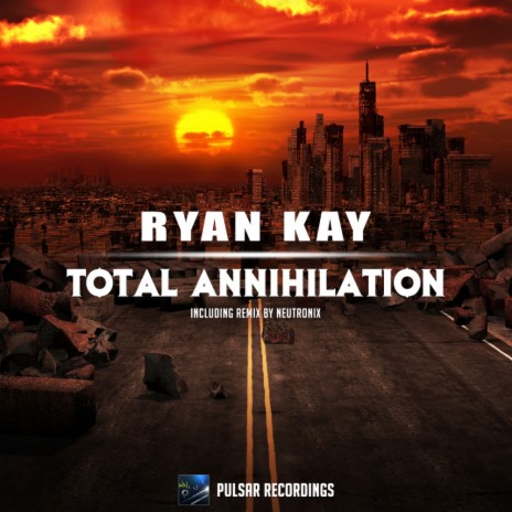 Total Annihilation (Original Mix) | Boomplay Music