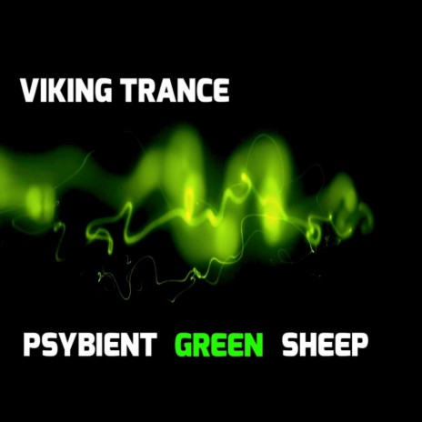 Psybient Green Sheep (Original Mix) | Boomplay Music