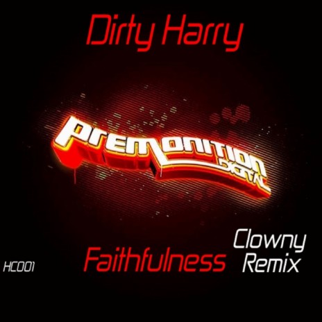 Faithfulness (Clowny Remix) ft. KT-W