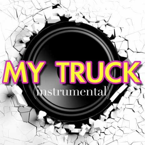 My Truck (Instrumental) | Boomplay Music