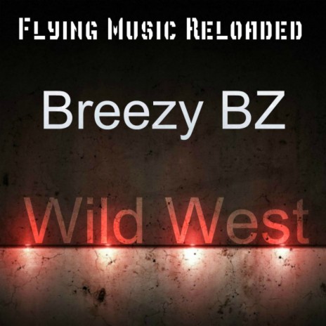 Wild West (Original Mix) | Boomplay Music