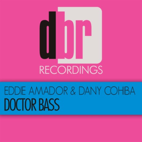 Doctor Bass (Original Mix) ft. Dany Cohiba | Boomplay Music